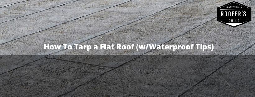 How To Tarp a Flat Roof (Blog Cover)